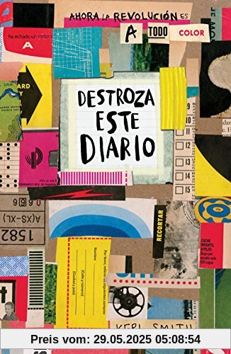 Destroza este diario : ahora la revolución es a todo color (Libros Singulares)