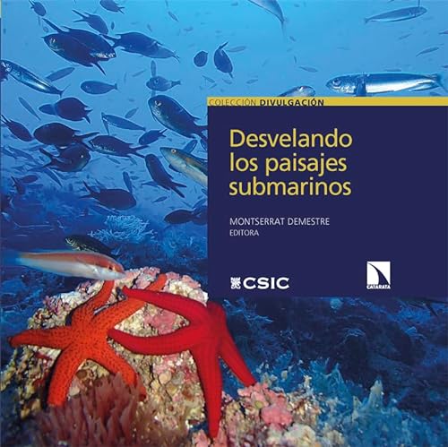 Desvelando los paisajes submarinos (Divulgación Cientifica, Band 39) von Los Libros de la Catarata