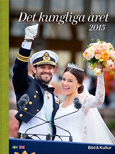 Det kungliga året 2015 von Bild & Kultur