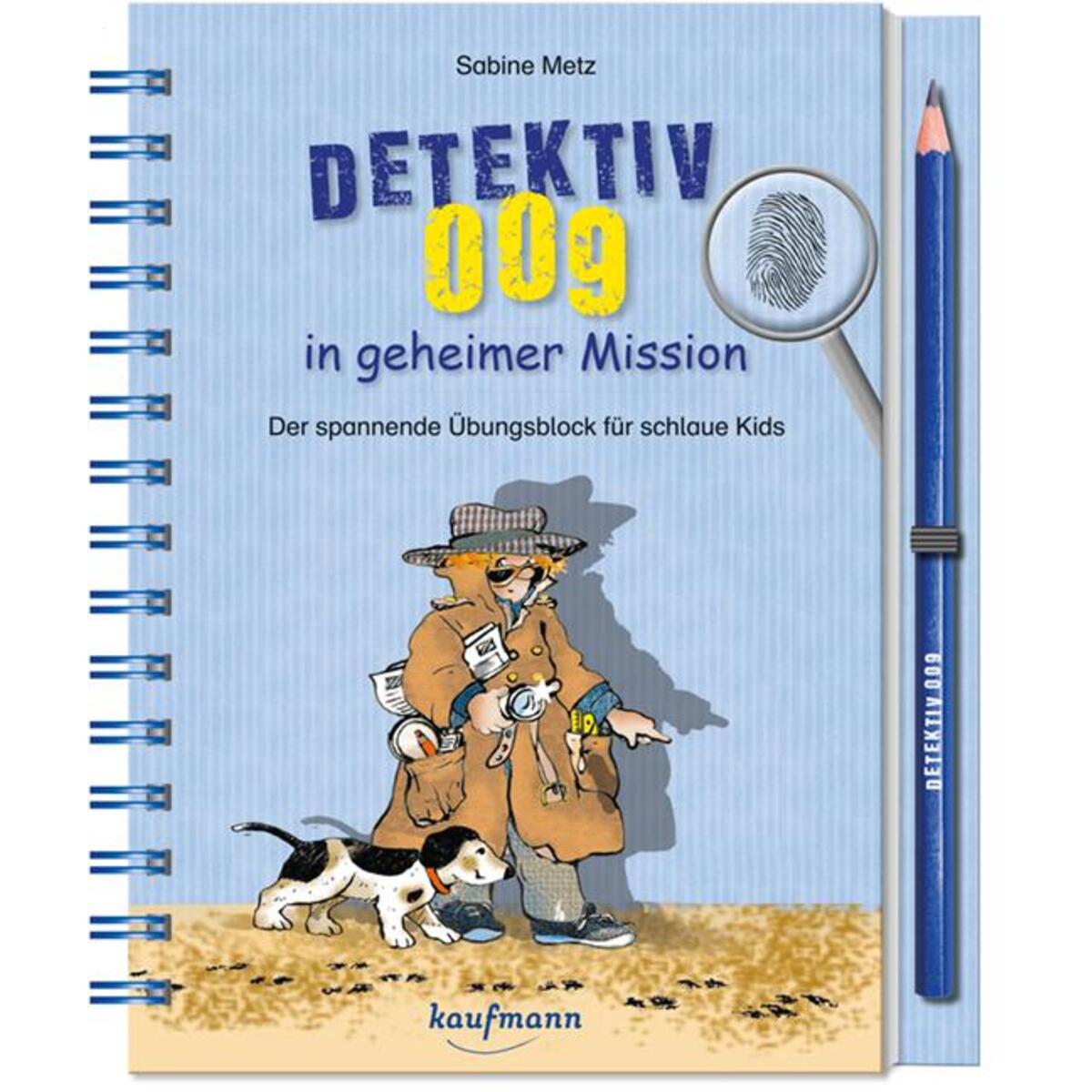 Detektiv 009 in geheimer Mission von Kaufmann Ernst Vlg GmbH
