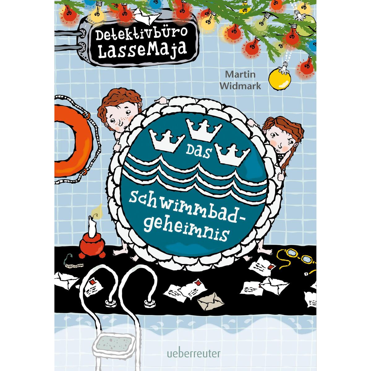 Detektivbüro LasseMaja 21. Das Schwimmbadgeheimnis Detektivbüro LasseMaja 21. Das Schwimmbadgeheimnis von Ueberreuter Verlag