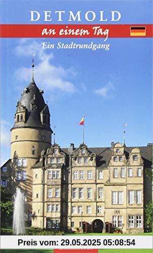 Detmold an einem Tag: Ein Stadtrundgang Detmold an einem Tag: Ein Stadtrundgang