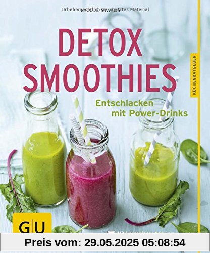 Detox-Smoothies: Entschlacken mit Power-Drinks (GU Küchenratgeber)