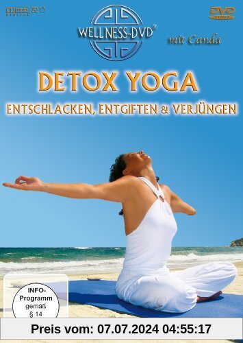 Detox Yoga: entschlacken, entgiften & verjüngen - Das effektive Workout aus dem Kundalini Yoga