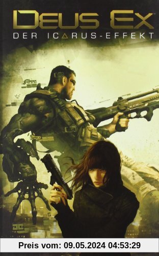 Deus Ex: Der Icarus-Effekt. Videogameroman