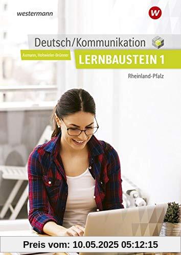 Deutsch / Kommunikation / für die Berufsfachschule in Rheinland-Pfalz: Deutsch / Kommunikation für die Berufsschule, Berufsfachschule II und die Höhere Berufsfachschule in: Lernbaustein 1: Schülerband Deutsch / Kommunikation / für die Berufsfachschule in Rheinland-Pfalz: Deutsch / Kommunikation für die Berufsschule, Berufsfachschule II und die Höhere Berufsfachschule in: Lernbaustein 1: Schülerband