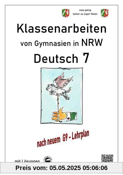 Deutsch 7, Klassenarbeiten von Gymnasien (G9) in NRW mit Lösungen