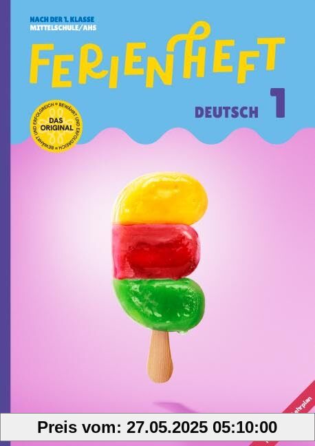 Deutsch Ferienhefte - 5. Schuljahr: Ferienheft Deutsch 1. Klasse MS/AHS - Nach der 1. Klasse MS/AHS - Ferienheft mit eingelegten Lösungen Deutsch Ferienhefte - 5. Schuljahr: Ferienheft Deutsch 1. Klasse MS/AHS - Nach der 1. Klasse MS/AHS - Ferienheft mit eingelegten Lösungen