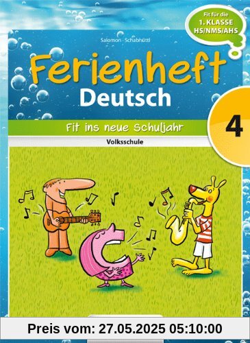 Deutsch Ferienhefte: 4. Klasse - Volksschule - Fit ins neue Schuljahr: Ferienheft mit eingelegten Lösungen. Zur Vorbereitung auf die 5. Klasse Deutsch Ferienhefte: 4. Klasse - Volksschule - Fit ins neue Schuljahr: Ferienheft mit eingelegten Lösungen. Zur Vorbereitung auf die 5. Klasse