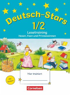 Deutsch-Stars 1./2. Schuljahr. Lesetraining Hexen, Feen und Prinzessinnen von Oldenbourg Schulbuchverlag