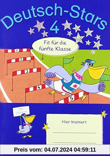 Deutsch-Stars - Allgemeine Ausgabe: 4. Schuljahr - Fit für die 5. Klasse: Übungsheft. Mit Lösungen