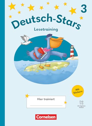 Deutsch-Stars - Lesetraining Ausgabe 2025 - 3. Schuljahr: Lesetraining - Übungsheft - Mit Lösungen und digitalen Medien Deutsch-Stars - Lesetraining Ausgabe 2025 - 3. Schuljahr: Lesetraining - Übungsheft - Mit Lösungen und digitalen Medien