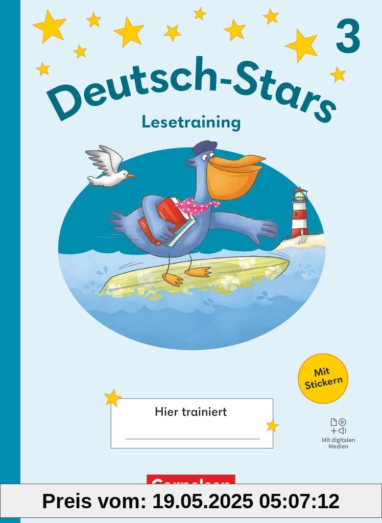 Deutsch-Stars - Lesetraining Ausgabe 2025 - 3. Schuljahr: Lesetraining - Übungsheft - Mit Lösungen und digitalen Medien