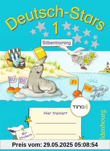 Deutsch-Stars - TING-Ausgabe: 1. Schuljahr - Silbentraining: Übungsheft. Mit Lösungen Deutsch-Stars - TING-Ausgabe: 1. Schuljahr - Silbentraining: Übungsheft. Mit Lösungen