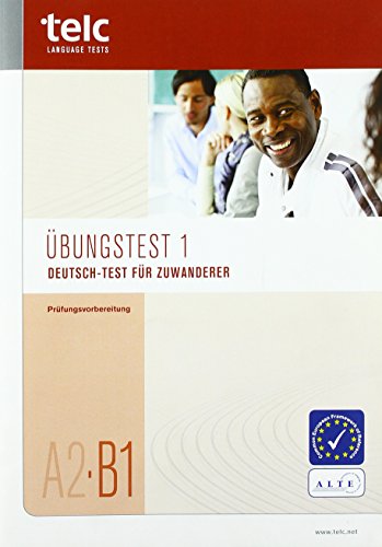 Deutsch-Test für Zuwandere, A2/B1: Übungstest 1