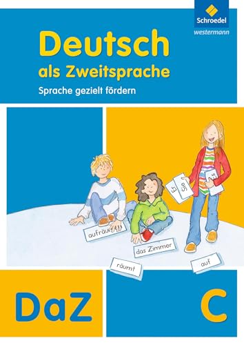 Deutsch als Zweitsprache - Sprache gezielt fördern, Ausgabe 2011: Arbeitsheft C