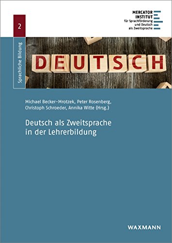 Deutsch als Zweitsprache in der Lehrerbildung (Sprachliche Bildung)