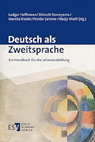 Deutsch als Zweitsprache: Ein Handbuch für die Lehrerausbildung von Schmidt, Erich Verlag