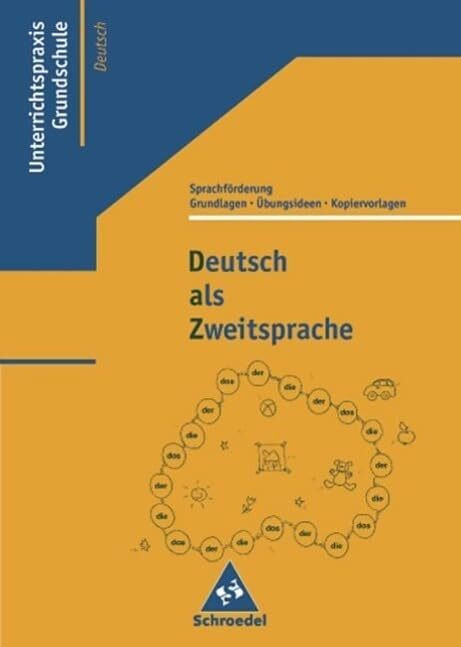 Deutsch als Zweitsprache: Grundlagen, �bungsideen und Kopiervorlagen zur Sprachf�rderung Deutsch als Zweitsprache: Grundlagen, �bungsideen und Kopiervorlagen zur Sprachf�rderung