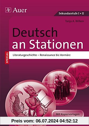 Deutsch an Stationen spezial Literaturgeschichte 1: Renaissance bis Vormärz (5. bis 13. Klasse) (Stationentraining Sekundarstufe Deutsch)