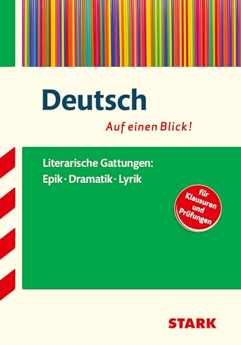 Deutsch - auf einen Blick! Gattungen: Epik, Dramatik und Lyrik von Stark Verlag GmbH