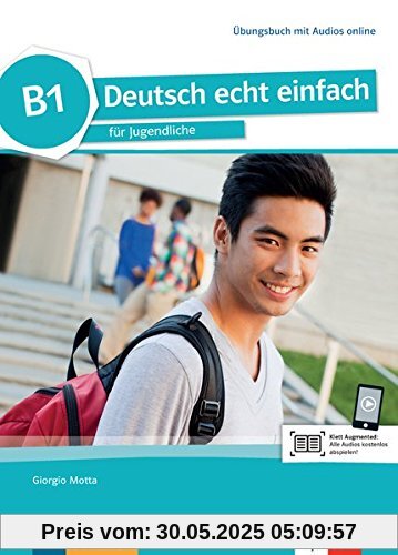 Deutsch echt einfach B1: Deutsch für Jugendliche. Übungsbuch mit Audios online (Deutsch echt einfach / für Jugendliche)
