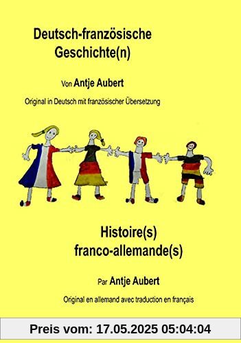 Deutsch-französische Geschichte(n): Histoire(s) franco-allemande(s)