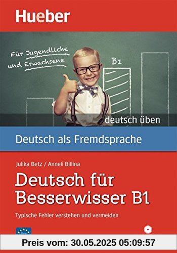 Deutsch für Besserwisser B1: Typische Fehler verstehen und vermeiden  / Buch mit MP3-CD (GRAM)