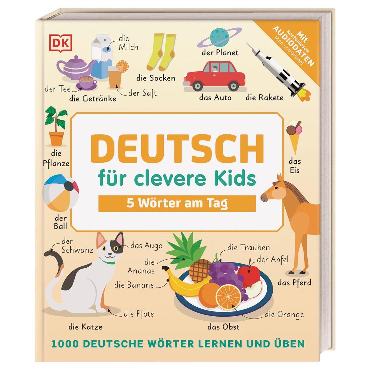 Deutsch für clevere Kids - 5 Wörter am Tag Deutsch für clevere Kids - 5 Wörter am Tag von Dorling Kindersley Verlag