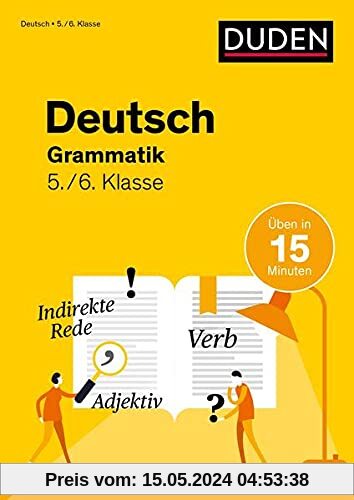 Deutsch in 15 Min - Grammatik 5./6. Klasse (Duden - In 15 Minuten)
