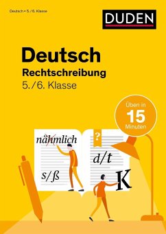 Deutsch in 15 Min - Rechtschreibung 5./6. Klasse von Duden / Duden / Bibliographisches Institut