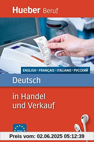 Deutsch in Handel und Verkauf: Englisch, Französisch, Italienisch, Russisch / Buch mit MP3-Download