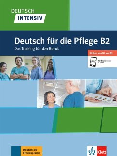 Deutsch intensiv Deutsch für die Pflege B2. Buch + Online von Klett Sprachen / Klett Sprachen GmbH