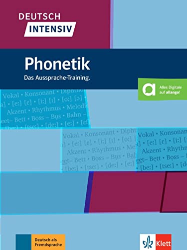 Deutsch intensiv Phonetik: Das Aussprache-Training. Buch mit Audios und Videos