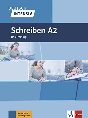 Deutsch intensiv Schreiben A2: Das Training von Klett