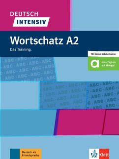 Deutsch intensiv Wortschatz A2. Das Training. Buch + online von Klett Sprachen / Klett Sprachen GmbH