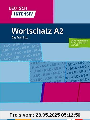 Deutsch intensiv Wortschatz A2: Das Training. Buch + online