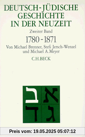 Deutsch-jüdische Geschichte in der Neuzeit, 4 Bde., Bd.2, Emanzipation und Akkulturation 1780-1871: Band 2