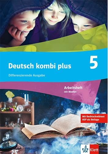 Deutsch kombi plus 5: Arbeitsheft mit Medien Klasse 5 (deutsch.kombi plus. Differenzierende Ausgabe ab 2021) von Klett