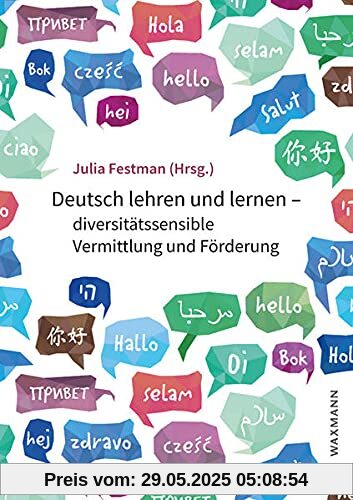 Deutsch lehren und lernen – diversitätssensible Vermittlung und Förderung Deutsch lehren und lernen – diversitätssensible Vermittlung und Förderung