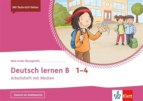 Deutsch lernen B 1-4: Arbeitsheft mit Medien Klasse 1-4 (Mein Anoki-Übungsheft) von Klett
