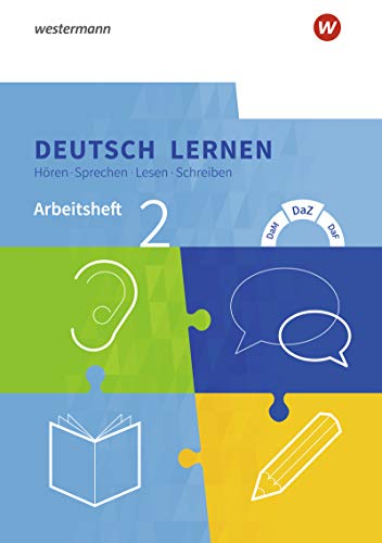 Deutsch lernen: Hören - Sprechen - Lesen - Schreiben: Arbeitsheft 2 - Basale Sprachfähigkeiten DaM - DaZ - DaF (Deutsch lernen: Hören - Sprechen - Lesen - Schreiben: DaM - DaZ - DaF)