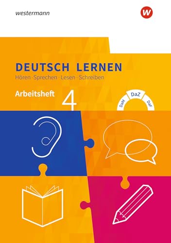 Deutsch lernen: Hören - Sprechen - Lesen - Schreiben: Arbeitsheft 4 - Erweiterte Sprachfähigkeiten DaM - DaZ - DaF (Deutsch lernen: Hören - Sprechen - Lesen - Schreiben: DaM - DaZ - DaF)