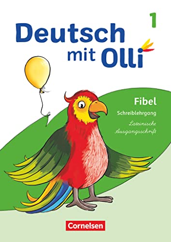 Deutsch mit Olli - Erstlesen - Ausgabe 2021 - 1. Schuljahr: Schreiblehrgang Lateinische Ausgangsschrift von Cornelsen Verlag