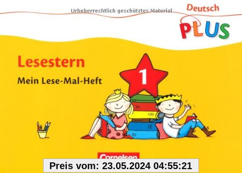 Deutsch plus - Grundschule - Lese-Mal-Hefte: Lesestern: Arbeitsheft 1