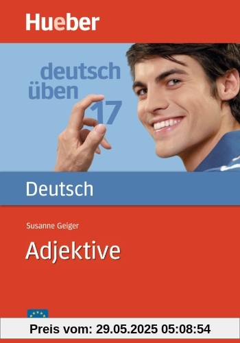 Deutsch üben 17. Adjektive Deutsch üben 17. Adjektive