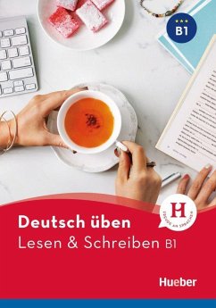 Deutsch üben Lesen & Schreiben B1 von Hueber