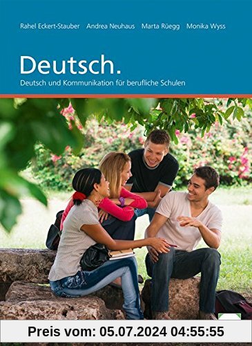 Deutsch: Deutsch und Kommunikation für berufliche Schulen