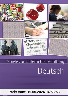 Deutsch: Spiele zur Unterrichtsgestaltung