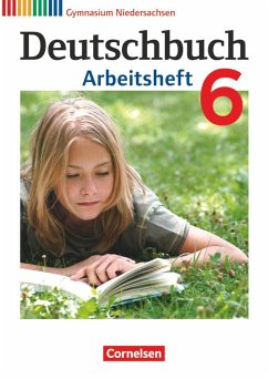 Deutschbuch 6. Schuljahr. Arbeitsheft mit Lösungen Gymnasium Niedersachsen von Cornelsen Verlag